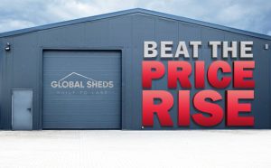 The Beat the Price Rise Campaign Banner for Global Sheds Australia - Customized Sheds, Garages, Carports, Barns, and Commercial Sheds. Secure your shed before the price increase on July 18th. We offer a wide range of customizable sheds to suit your needs, and our prices are unbeatable. Order your shed today and beat the price rise!
